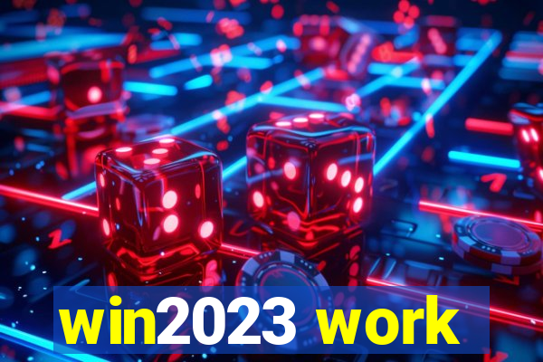 win2023 work